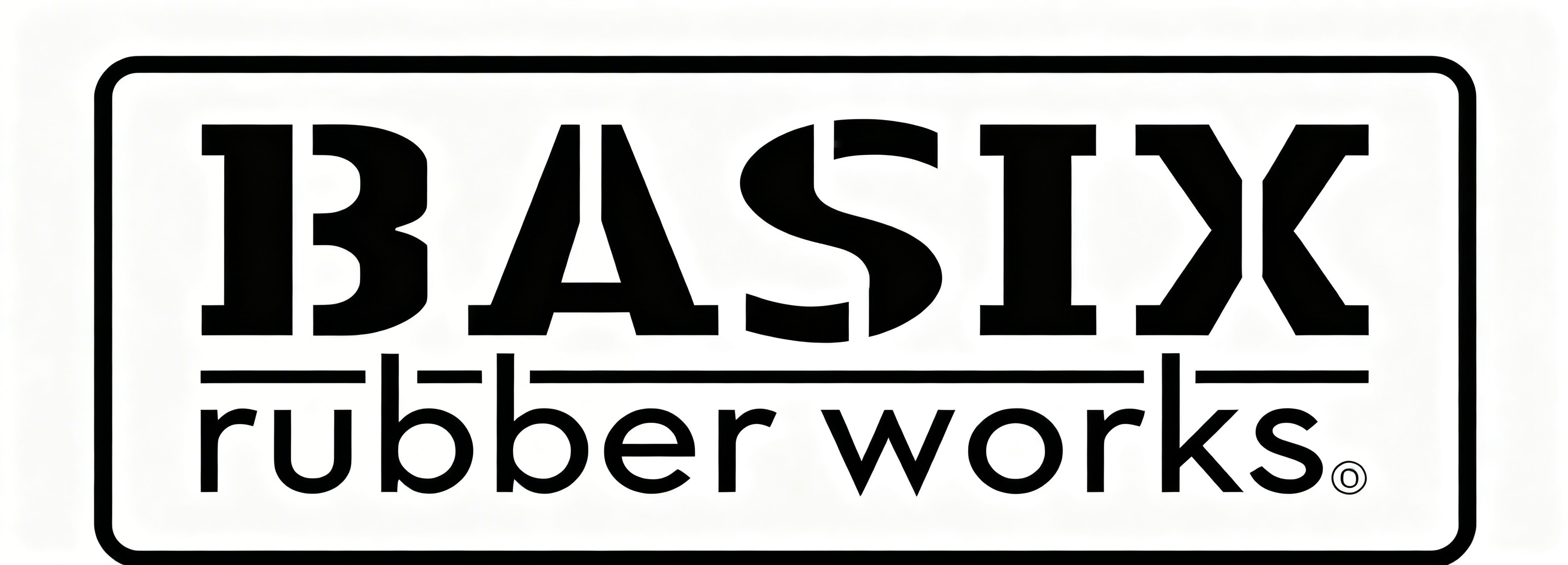 BASIX RUBBER WORKS